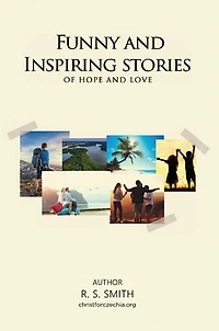 Funny and Inspiring Stories of Hope and Love