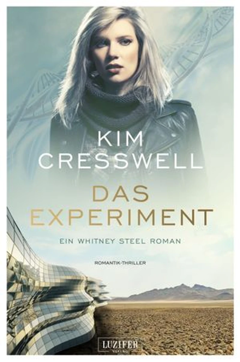 DAS EXPERIMENT (ein Whitney Steel Roman): Romantik-Thriller