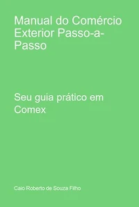 Manual Do Comércio Exterior Passo-a-passo
