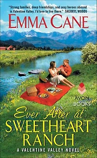 Ever After at Sweetheart Ranch: A Valentine Valley Novel