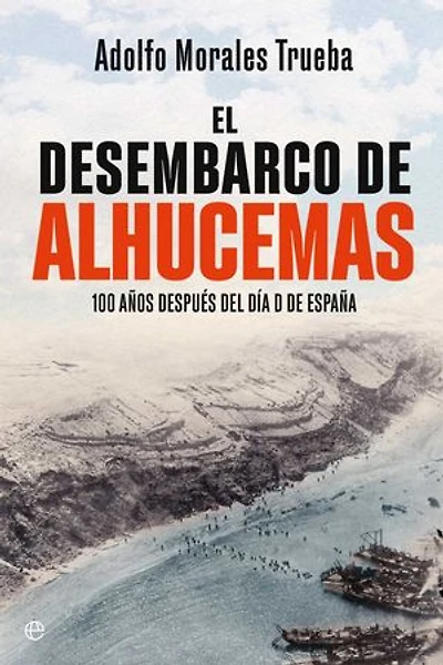 El desembarco de Alhucemas: 100 días después del día D de España
