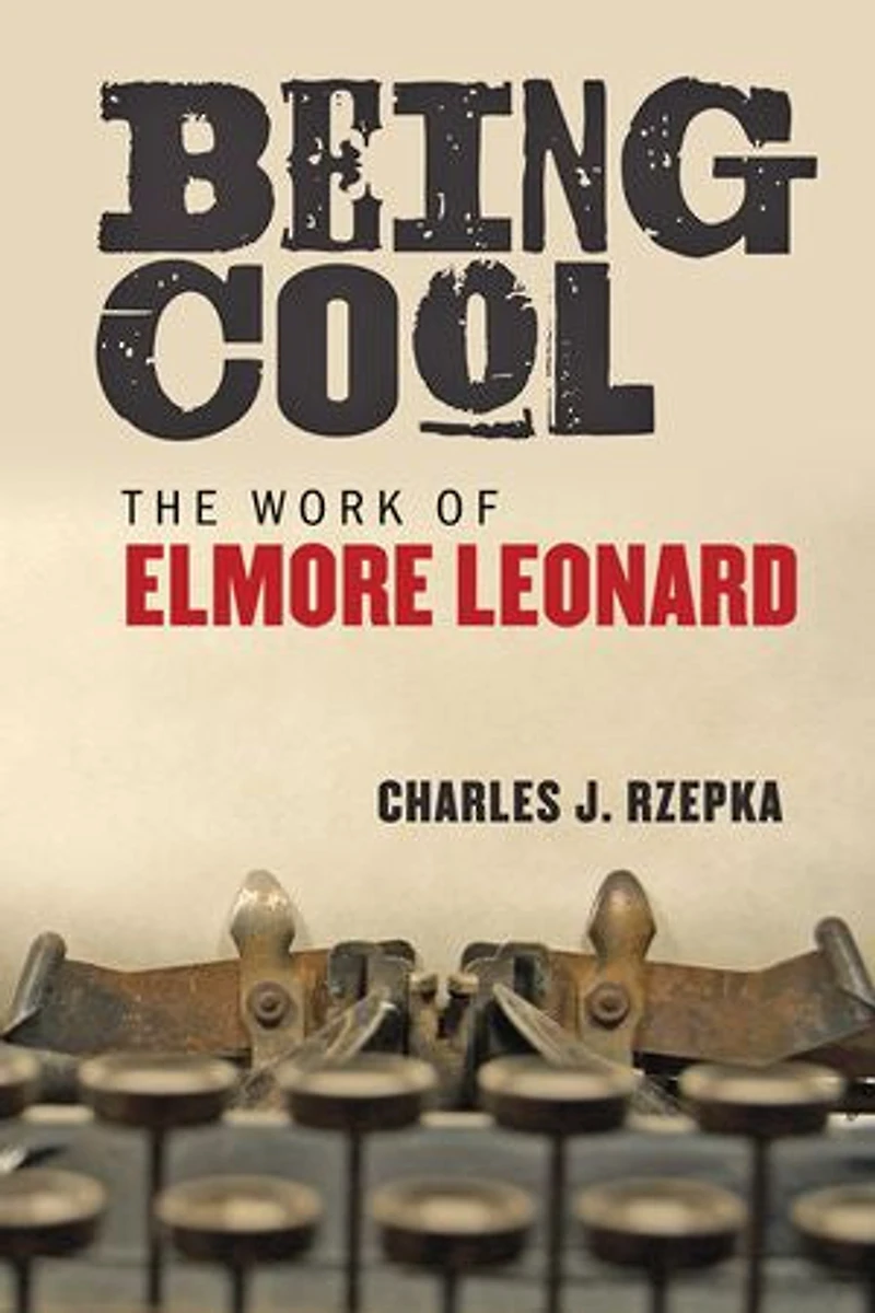 Being Cool: The Work Of Elmore Leonard