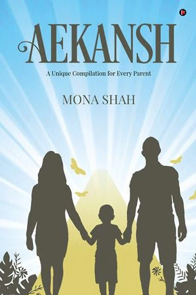 Aekansh: A Unique Compilation for Every Parent