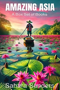 Amazing Asia: A Box Set Of Books: All Around The World: A Series Of Travel Guides