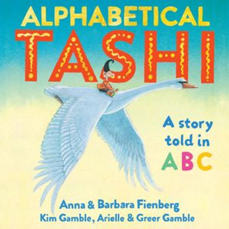 Alphabetical Tashi: A Story Told Abc