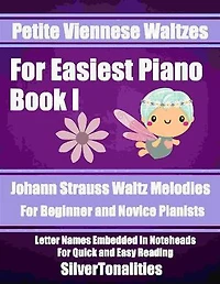 Petite Viennese Waltzes for Easiest Piano Booklet I
