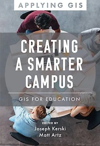 Creating a Smarter Campus: GIS for Education