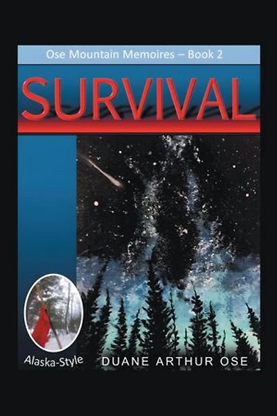 SURVIVAL.... Alaska-Style
