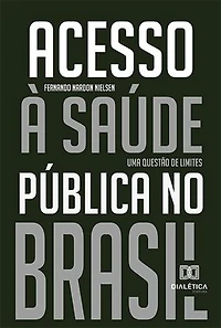 Acesso à saúde pública no Brasil: uma questão de limites