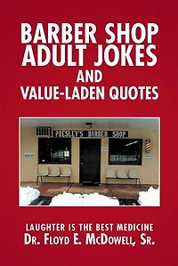Barber Shop Adult Jokes and Value-Laden Quotes: Laughter Is the Best Medicine