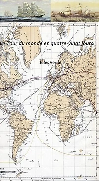 Le Tour du monde en quatre-vingt jours (annoté)
