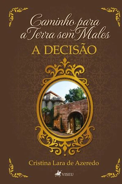Caminho para a Terra sem Males: A Decisão