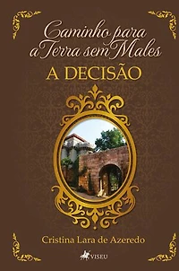 Caminho para a Terra sem Males: A Decisão