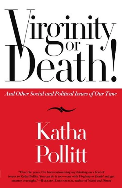 Virginity or Death!: and Other Social Political Issues of Our Time