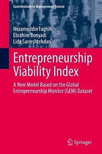 Entrepreneurship Viability Index: A New Model Based On The Global Monitor (gem) Dataset