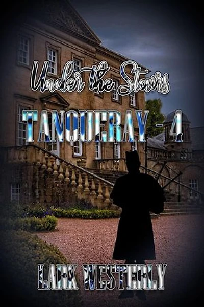 Under the Stairs: Tanqueray, #4