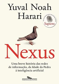 Nexus: Uma breve história das redes de informação, da Idade da Pedra à inteligência artificial