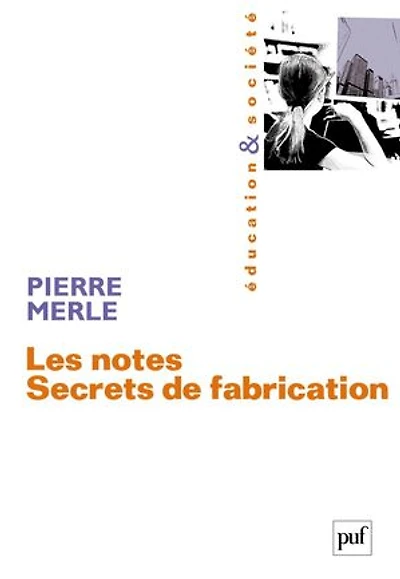 Les notes, secrets de fabrication