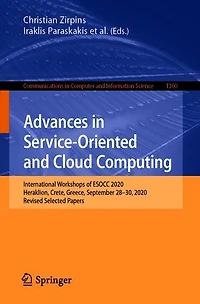 Advances Service-Oriented and Cloud Computing: International Workshops of ESOCC 2020, Heraklion, Crete, Greece, September 28-30, Revised Selected Papers