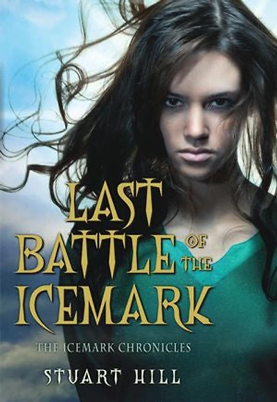 The Icemark Chronicles #3: Last Battle of the Icemark