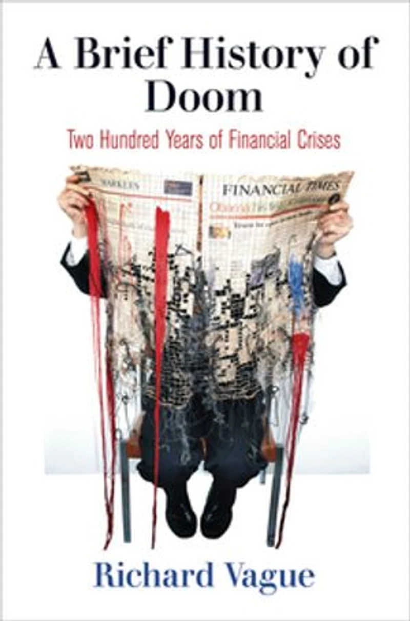 A Brief History of Doom: Two Hundred Years Financial Crises