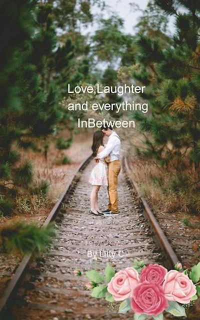 Love, Laughter and everything InBetween