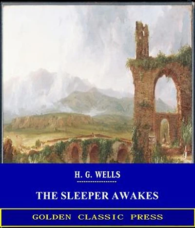 The Sleeper Awakes