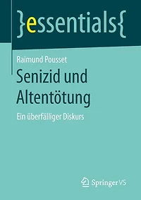 Senizid Und Altentötung: Ein Überfälliger Diskurs