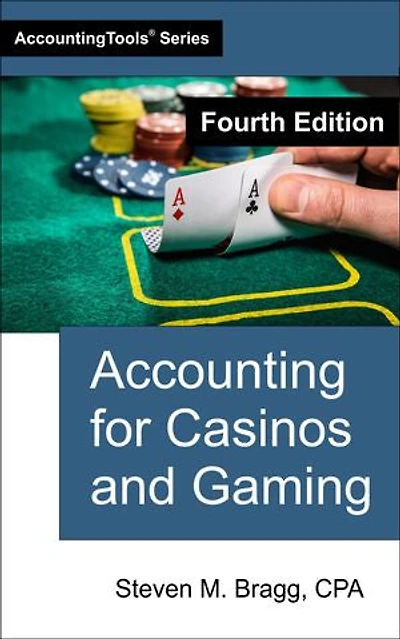 Accounting for Casinos and Gaming: Fourth Edition