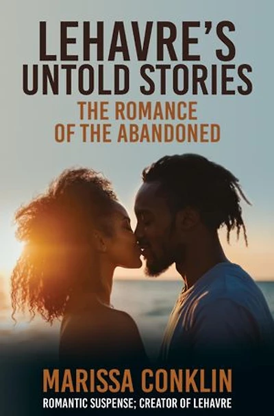 Lehavre's Untold Stories: The Romance of the Abandoned