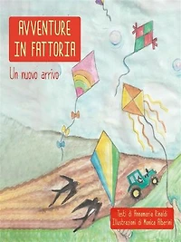 Avventure in Fattoria. Un Nuovo Arrivo