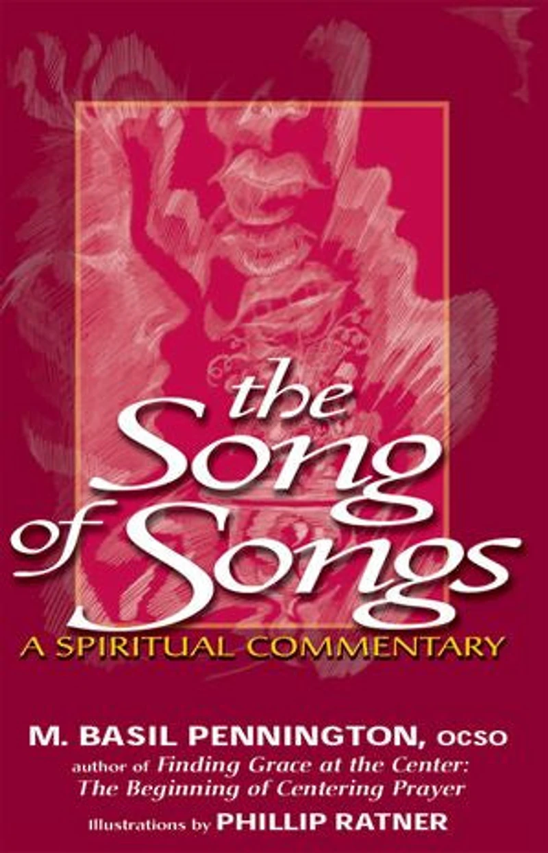 The Song of Songs: A Spiritual Commentary