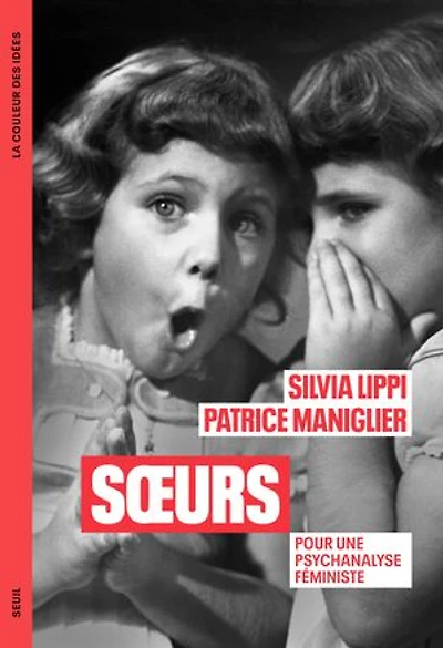 Soeurs: pour une psychanalyse féministe