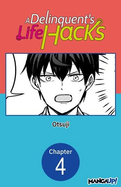 A Delinquent's Life Hacks #004