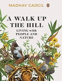 A Walk Up The Hill: Living with People and Nature