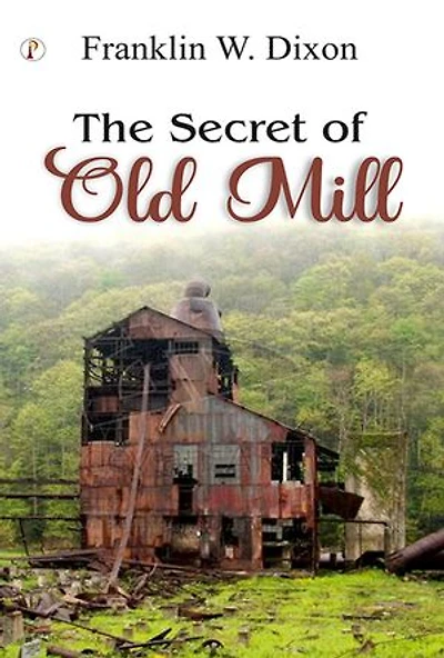 The Secret of The Old Mill