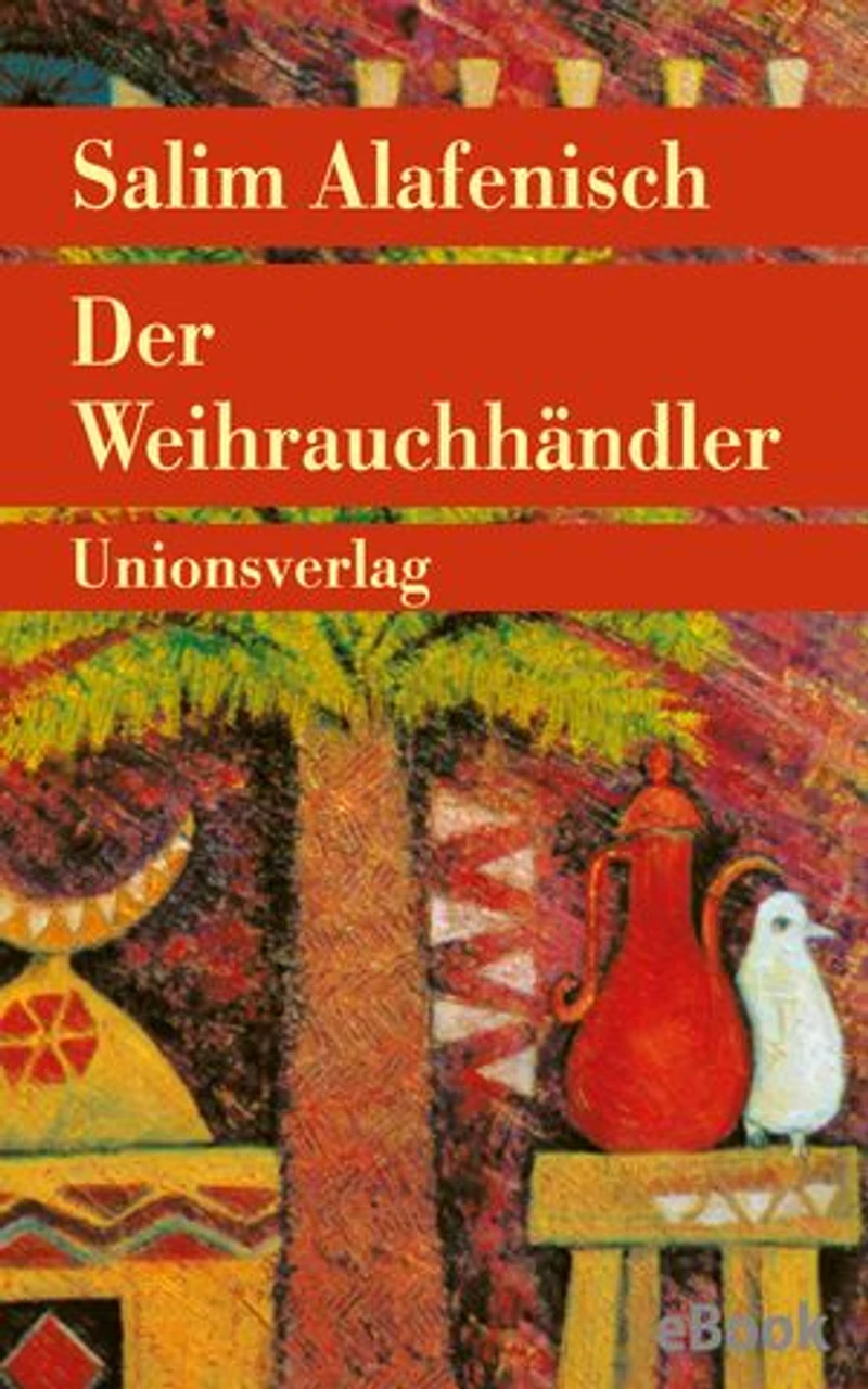 Der Weihrauchhändler: Erzählung