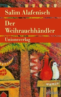 Der Weihrauchhändler: Erzählung