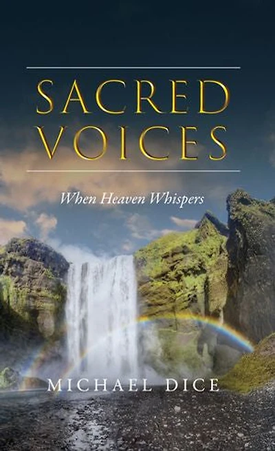 Sacred Voices: When Heaven Whispers