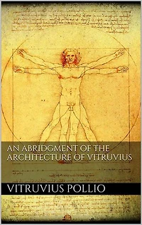 An Abridgment of the Architecture of Vitruvius
