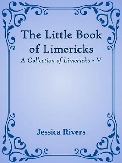 The Little Book of Limericks: A Collection of Limericks, #5