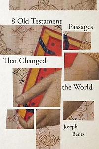 8 Old Testament Passages That Changed the World