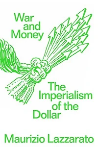 War and Money: the Imperialism of Dollar