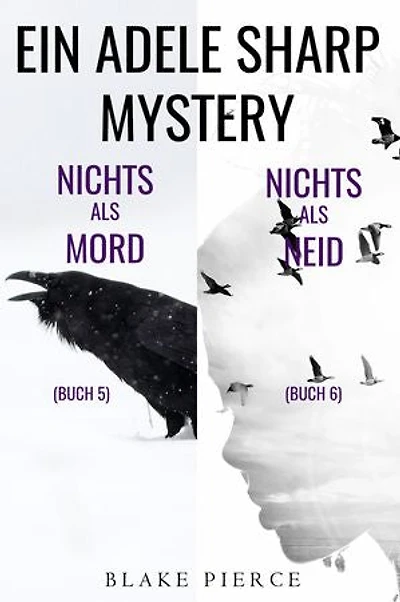 Adele Sharp Mystery-Paket: Nichts Als Mord (#5) und Nichts Als Neid (#6)