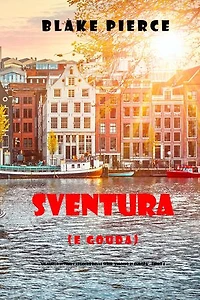 Sventura (e Gouda) (Un giallo intimo e leggero della serie Viaggio in Europa Libro 4)