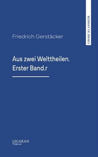 Aus zwei Welttheilen. Erster Band.