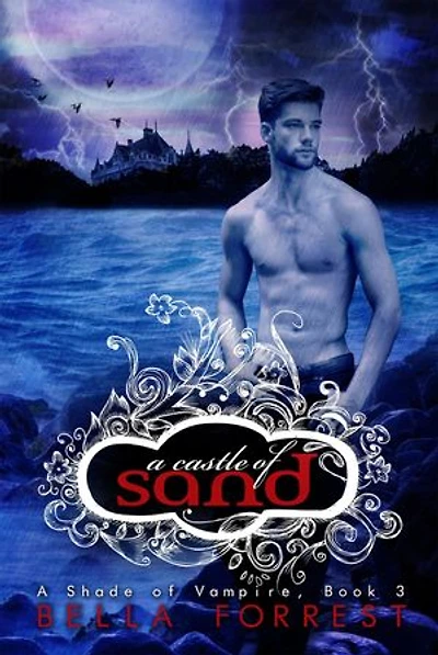 A Castle of Sand: A Shade of Vampire Book 3