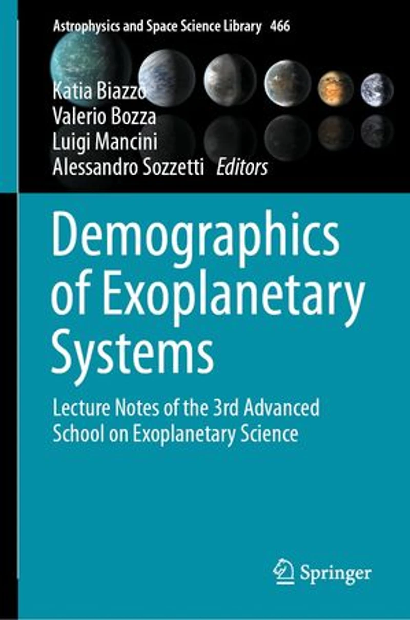 Demographics of Exoplanetary Systems: Lecture Notes the 3rd Advanced School on Science