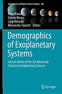 Demographics of Exoplanetary Systems: Lecture Notes the 3rd Advanced School on Science