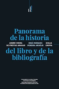 Breve biblioteca de bibliologia: Panorama de la historia del libro y la bibliografia